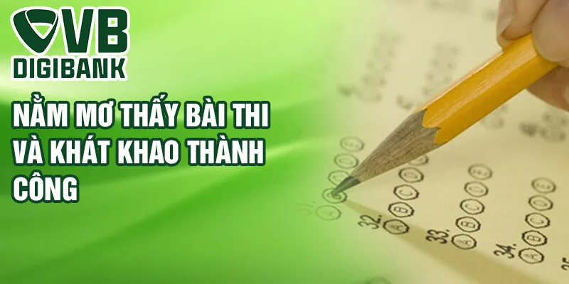 Nằm mơ thấy bài thi và khát khao thành công