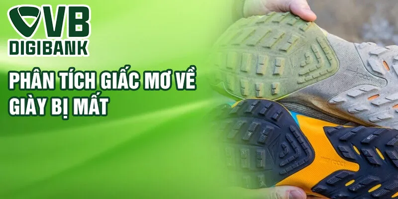 Phân tích giấc mơ về giày bị mất